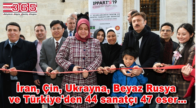 2. Uluslararası Resim ve Pastel Sanatları Sergisi, Bahçelievler'de açıldı