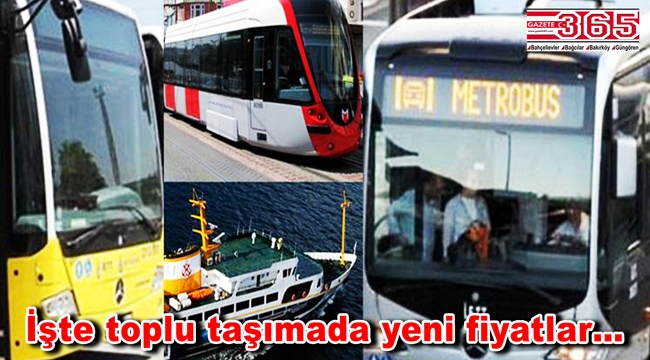 İstanbul'da toplu taşıma ücretlerine zam geldi