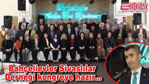 Bahçelievler Sivaslılar Derneği, kongre öncesi istişare toplantısı yaptı