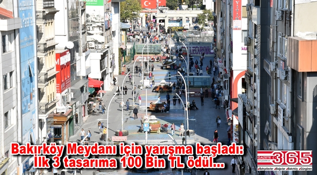 Bakırköy Meydan tasarımı için yarışma açıldı