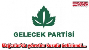 Gelecek Partisi Bağcılar İlçe Başkanı Ahmet Demir ekibini kurdu