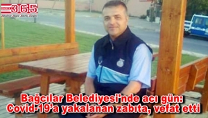 Bağcılar Belediyesi Zabıta Memuru Mustafa Solakoğlu, koronavirüsü yenik düştü