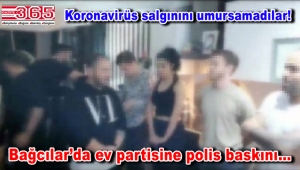 Bağcılar'da bir evde parti düzenleyen 10 kişi gözaltına alındı
