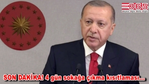 Cumhurbaşkanı Erdoğan açıkladı: 23-24-25-26 Nisan tarihlerinde sokağa çıkma yasağı olacak