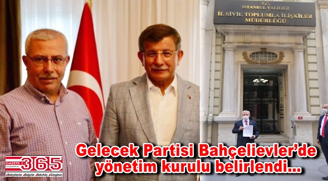 Gelecek Partisi Bahçelievler İlçe Başkanı Ayhan Çeçen ekibini kurdu