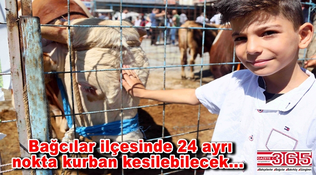 Bağcılar Belediyesi ilçe genelinde 24 kurban kesim noktası belirledi