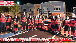 Bahçelievler Belediyesi Arama Kurtarma Birliği İzmir'e hareket etti