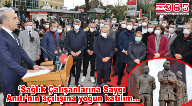 Bakırköy Belediyesi tarafından 'Sağlık Çalışanlarına Saygı Anıtı' açıldı