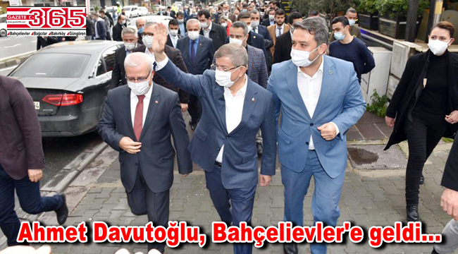Gelecek Partisi Genel Başkanı Davutoğlu, Bahçelievler’de esnaf ve halkla buluştu