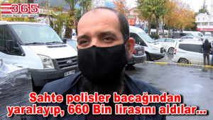 Bağcılar'da gasp: Polis kılığındaki soyguncular 660 Bin lirasını çaldı!