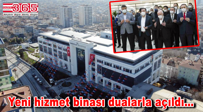 Bağcılar Belediyesi yeni binası hizmete girdi