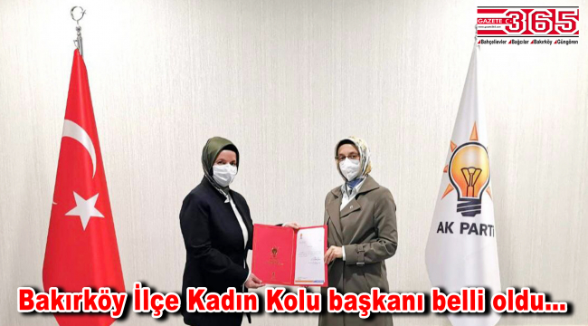 AK Parti Bakırköy İlçe Kadın Kolu Başkanlığı'na; Gürcan Gerz atandı