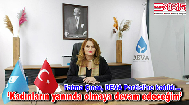 Fatma Çınar, DEVA Partisi'ne katıldı…