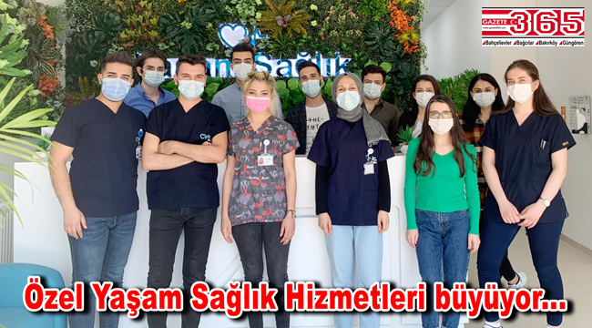 Özel Yaşam Sağlık Kliniği hizmete açıldı!