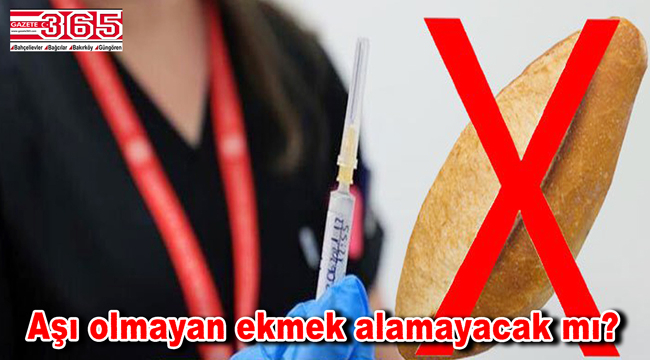 Bahçelievler Fırıncılar Odası Başkanı Rafet Dinçer açıklama yaptı: Aşı olmayan ekmek alamayacak mı?