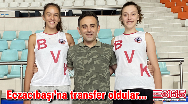 BVK’dan önemli başarı: 2 oyuncusu Eczacıbaşı’na transfer oldu