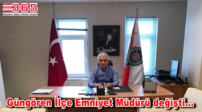 Güngören İlçe Emniyet Müdürlüğü’ne İhsan Süngü atandı