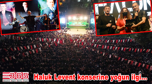 Haluk Levent Bahçelievler'i coşturdu!