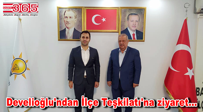 Osman Develioğlu, AK Parti Bahçelievler İlçe Başkanı Tuna ile görüştü