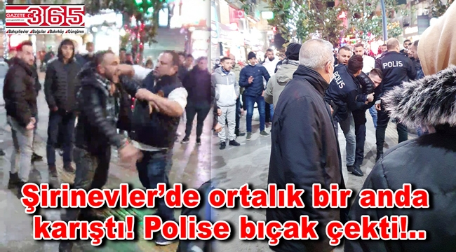 Bahçelievler'de gerginlik! Polise bıçak çekildi!