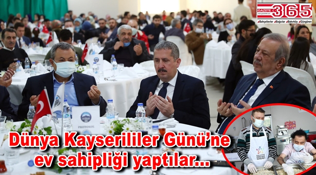 Dünya Kayserililer Günü Bağcılar’da kutlandı