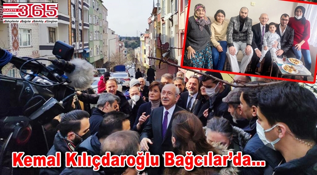CHP lideri Kemal Kılıçdaroğlu Bağcılar'da bir aileyi ziyaret etti
