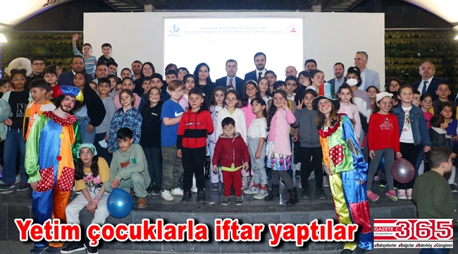 Bağcılar Belediye Başkanı Abdullah Özdemir, yetim çocuklarla iftar yaptı