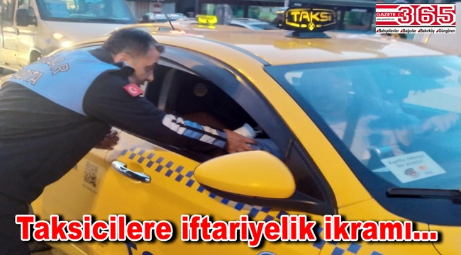 Bağcılar’da taksicilere iftariyelik ikramı