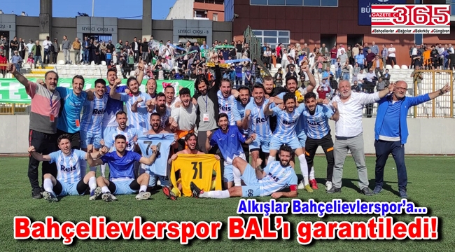 Bahçelievlerspor BAL'a yükseldi!