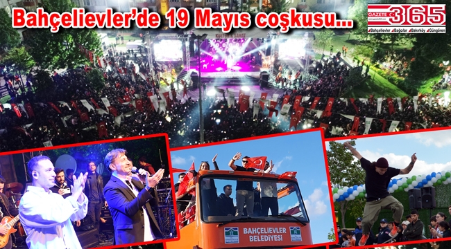 Bahçelievler'de 19 Mayıs coşkusu bir başka yaşandı