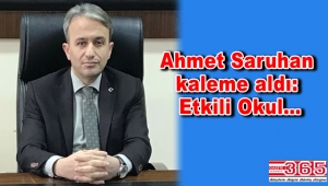 Ahmet Saruhan yazdı: Etkili Okul