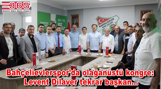 Bahçelievler Spor Kulübü Başkanlığı'na tekrar Levent Dilaver seçildi