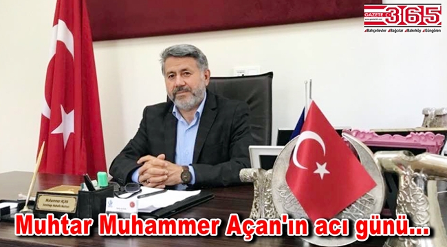 Muhtar Muhammer Açan'ın oğlu vefat etti