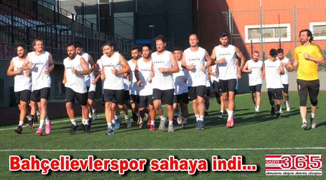 Bahçelievlerspor yeni sezon çalışmalarına başladı