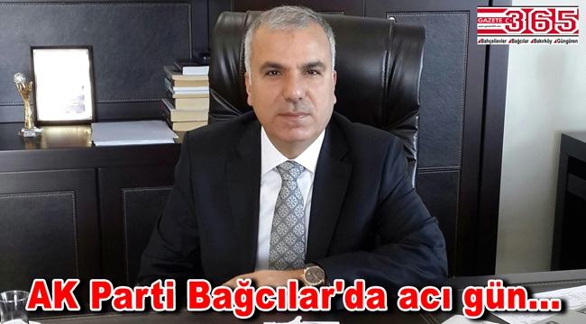 AK Parti Bağcılar Belediye Meclis Üyesi Eşref Çetin vefat etti