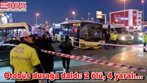 Bahçelievler'de İETT otobüsü durağa girdi: 2 ölü, 4 yaralı