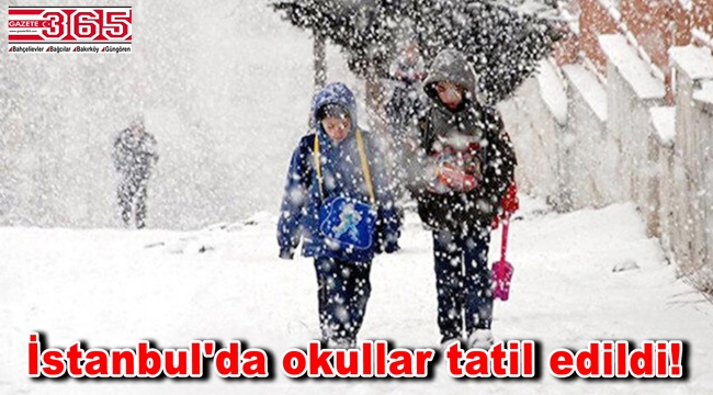 İstanbul'da okullara kar tatili!..