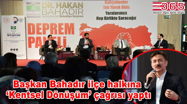 Bahçelievler Belediyesi tarafından 'Deprem Paneli' düzenlendi