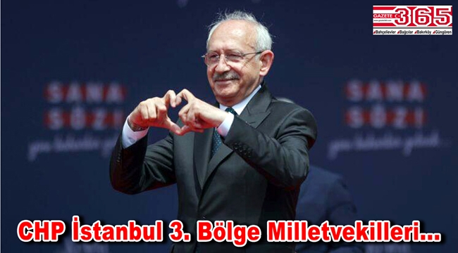 CHP İstanbul 3. Bölge'de kaç milletvekili çıkardı?