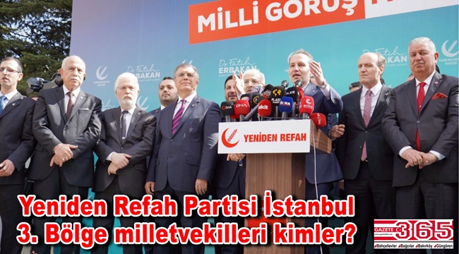 Yeniden Refah Partisi İstanbul 3. Bölge'de kaç milletvekili çıkardı?