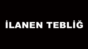 Bingök İnşaat'tan 15/07/2023 tarihli ilanen tebliğ