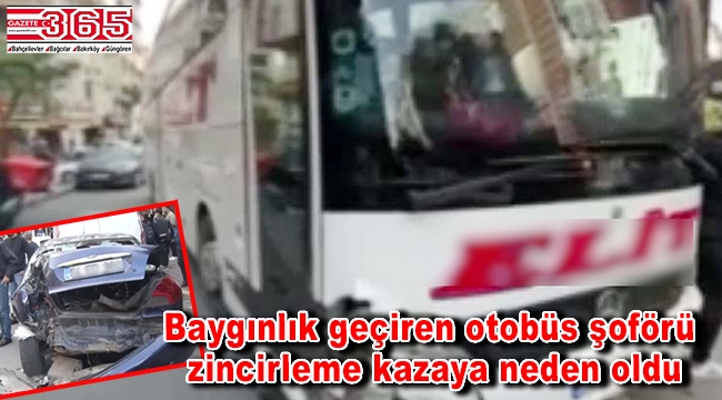 Bağcılar'da otobüs şoförü baygınlık geçirdi: 5 araç birbirine girdi