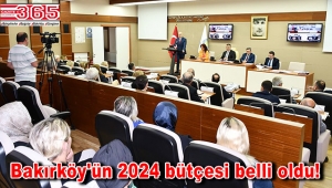 Bakırköy Belediyesi'nin 2024 Yılı Tahmini Bütçesi meclisten geçti!