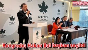 Gelecek Partisi Bahçelievler İlçe Başkanlığı'na Hakan Bal seçildi