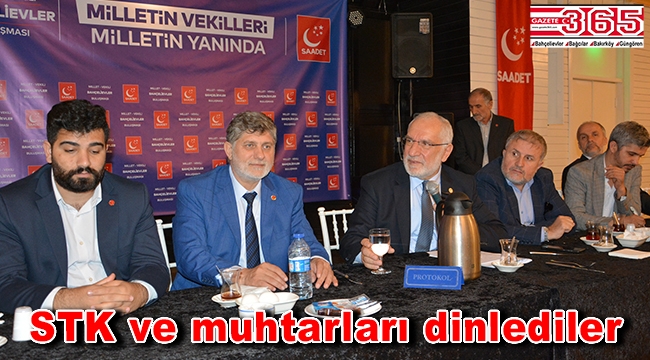 Saadet Partili Milletvekili Karaman Bahçelievler'de STK ve muhtarlarla buluştu