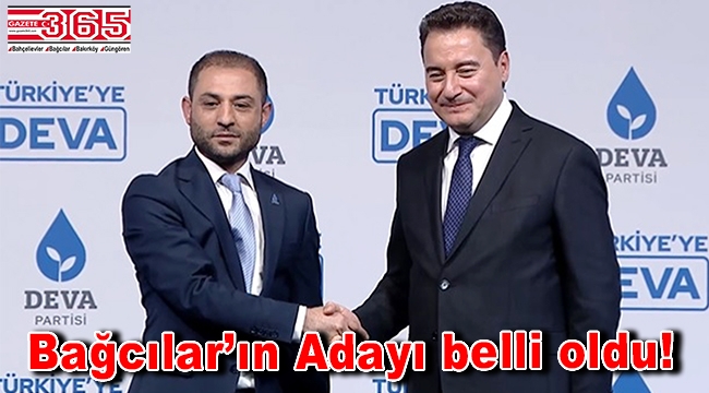 DEVA Partisi'nin Bağcılar Belediye Başkan Adayı Nejdet Delen oldu