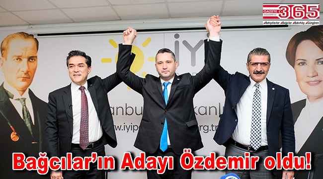 İYİ Parti Bağcılar Belediye Başkan Adayı Eyüp Ali Özdemir oldu