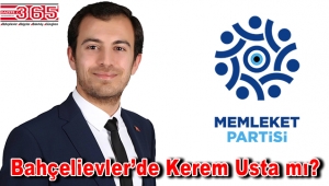 Memleket Partisi'nin Bahçelievler Belediye Başkan Adayı Kerem Usta mı?