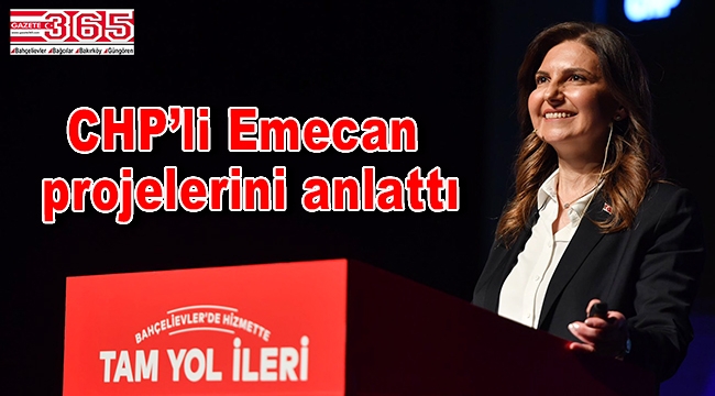 CHP'li Emine Gülizar Emecan Bahçelievler için projelerini açıkladı
