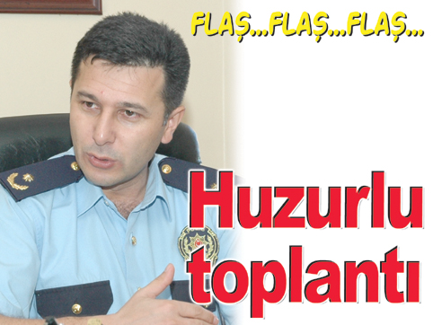 Emniyetin toplantısına vatandaşın büyük ilgisi